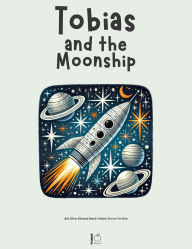 Title: Tobias and the Moonship And Other Bilingual Danish-English Stories for Kids, Author: Pomme Bilingual