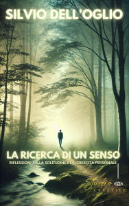 Title: La ricerca dei un senso, Author: Silvio Dell'Oglio
