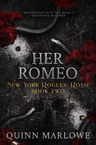 Her Romeo: New York Rogues: Rossi Anniversary Edition (New York Rogues: Rossi, The Anniversary Collection, #2)