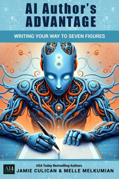 Write Your Way to Seven Figures (AI Author's Advantage)