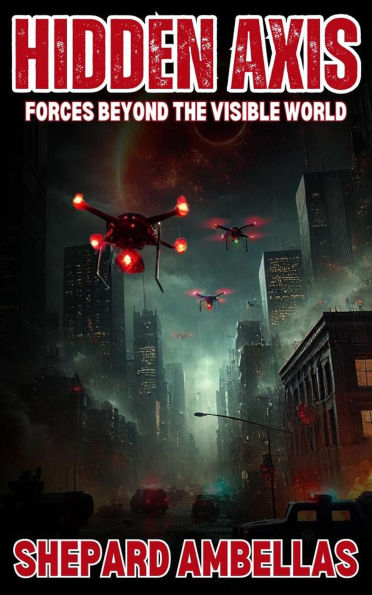 Hidden Axis: Forces Beyond the Visible World