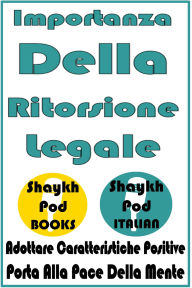 Title: Importanza Della Ritorsione Legale, Author: ShaykhPod Italian