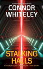 Stalking Halls: A Science Fiction Adventure Short Story (Agents of The Emperor Science Fiction Stories)