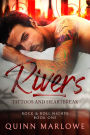Rivers: Tattoos and Heartbreak: A Small Town Bad Boy Rock Star Romance (Rock & Roll Nights, #1)