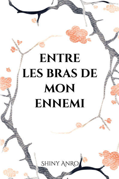 Entre les bras de mon ennemi