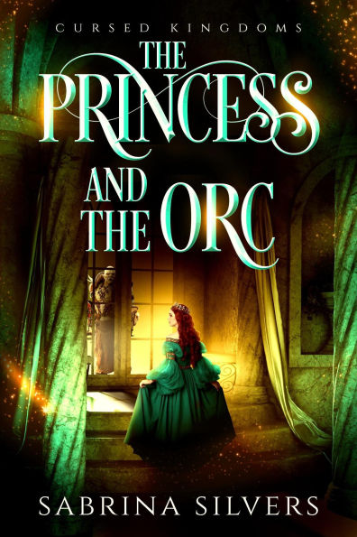 The Princess and the Orc (Cursed Kingdoms)
