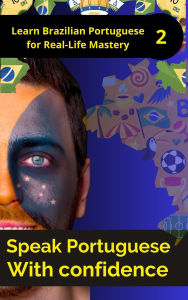 Title: Speak Portuguese with Confidence 2, Author: Mohamed Elshenawy