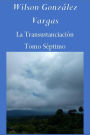 La Transustanciación #7 (Teología Mística)