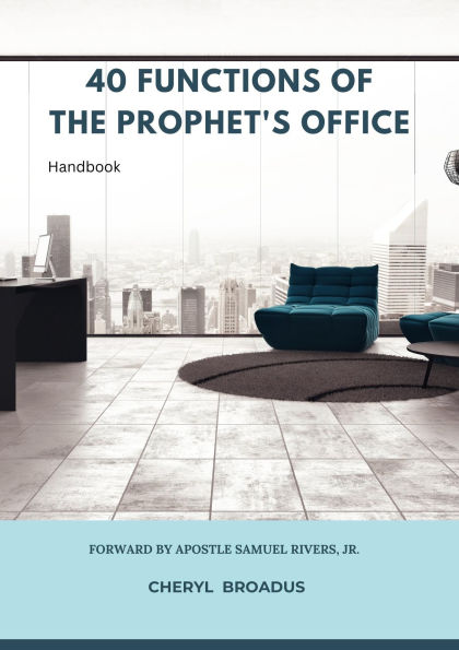 40 Functions Of The Prophet's Office