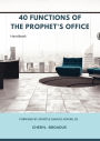 40 Functions Of The Prophet's Office