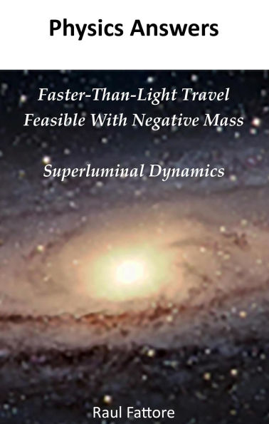 Faster-Than-Light Travel Feasible with Negative Mass - Superluminal Dynamics