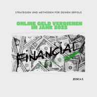 Title: Online Geld verdienen im Jahr 2025, Author: Jessica Em