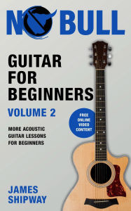 Title: Guitar for Beginners, Volume 2, Author: James Shipway