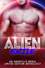 Title: Alien Exile (Alien Abductions and Seductions), Author: Rhetoric Askew LLC