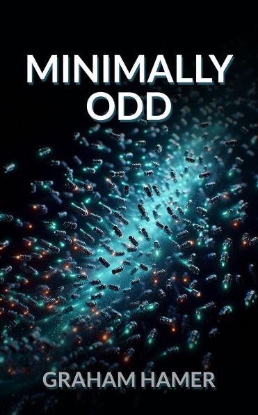 Minimally Odd (The Oddball Odyssey, #7)