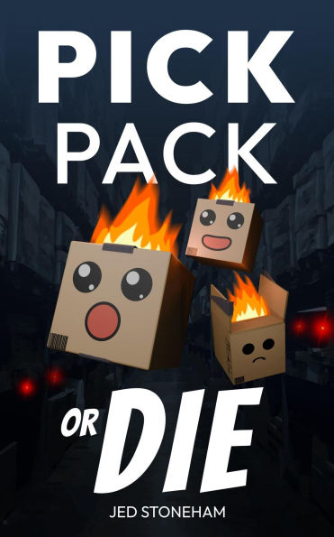 Pick, Pack, or Die