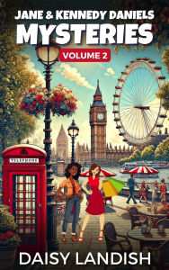 Title: Jane and Kennedy Daniels Mysteries, Author: Daisy Landish
