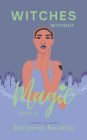 Witches Without Magic: Book 2