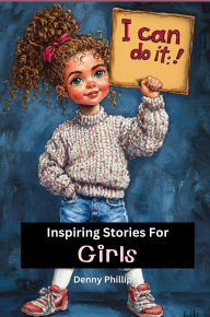 Title: Inspiring Stories For Girls, Author: Dee Phillips