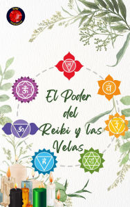 Title: El Poder del Reiki y las Velas, Author: Alina Rubi