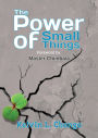 The Power of Small Things