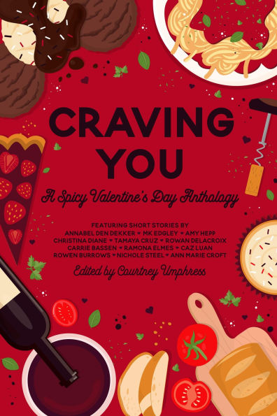 Craving You: A Spicy Valentine's Day Anthology (&You Anthologies)