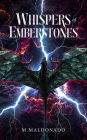 Whispers of Emberstones (The Emberheart Saga, #1)