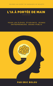 Title: L'IA à Portée de Main, Author: Eric Vincent BOLOU