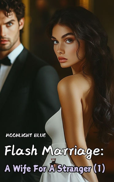 Flash Mariage: A Wife For A Stranger (1)