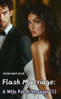 Flash Mariage: A Wife For A Stranger (1)