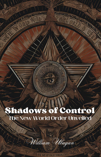 Shadows of Control: The New World Order Unveiled