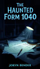 The Haunted Form 1040