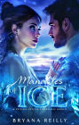 Manacles of Ice: A Frozen Love in a Thawless World