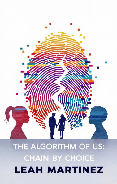 The Algorithm of Us: Chained by Choice