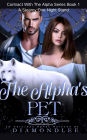 The Alpha's Pet: A Steamy One Night Stand