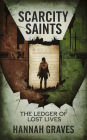 Scarcity Saints: The Ledger of Lost Lives