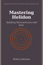 Mastering Helidon: Building Microservices with Java