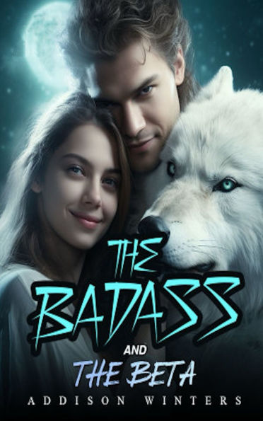 The Badass And The Beta: Enemies to Lovers Paranormal Shifter Romance