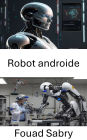 Robot androide: Diseño de sistemas inteligentes para el futuro de la robótica