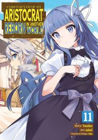 Free book downloads in pdf format Chronicles of an Aristocrat Reborn in Another World (Manga) Vol. 11 in English