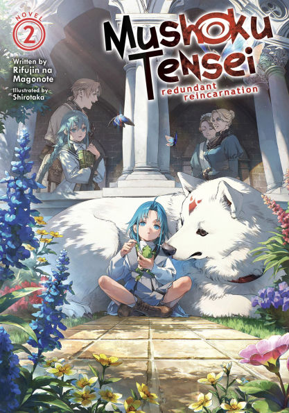 Mushoku Tensei: Redundant Reincarnation (Light Novel) Vol. 2 by 