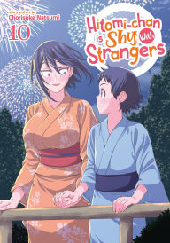 Title: Hitomi-chan is Shy With Strangers Vol. 10, Author: Chorisuke Natsumi