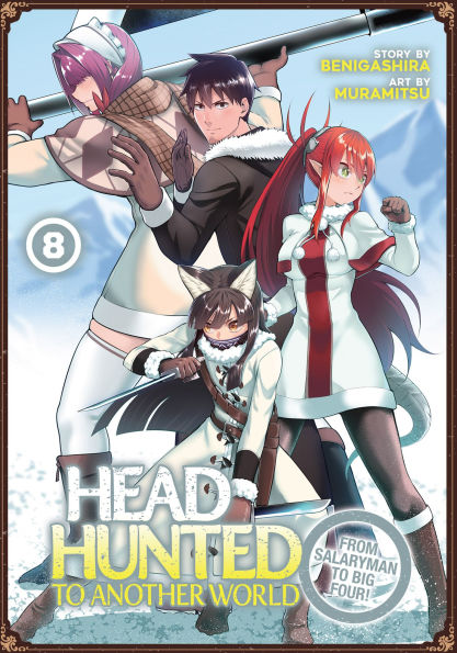 Headhunted to Another World: From Salaryman to Big Four! Vol. 8