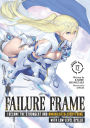 Failure Frame: I Became the Strongest and Annihilated Everything With Low-Level Spells (Light Novel) Vol. 12