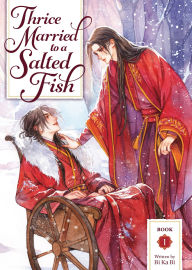 Title: Thrice Married to a Salted Fish (Novel) Vol. 1, Author: Bi Ka Bi