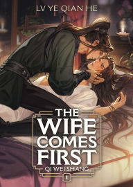 Title: The Wife Comes First: Qi Wei Shang (Novel) Vol. 1, Author: Lv Ye Qian He