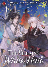 Title: The Villain's White Halo (Novel) Vol. 1, Author: Hao Da Yi Juan Wei Sheng Zhi
