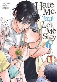 Title: Hate Me, but Let Me Stay Vol. 6, Author: Hijiki
