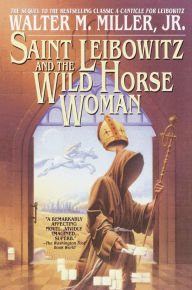 Download ebooks in txt format Saint Leibowitz and the Wild Horse Woman 