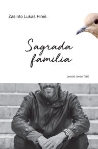 Title: Sagrada familia, Author: Zasinto Lukas Pires
